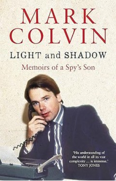 Light and Shadow Updated Edition: Memoirs of a Spy's Son